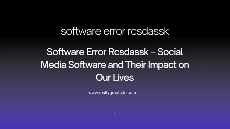 software error rcsdassk