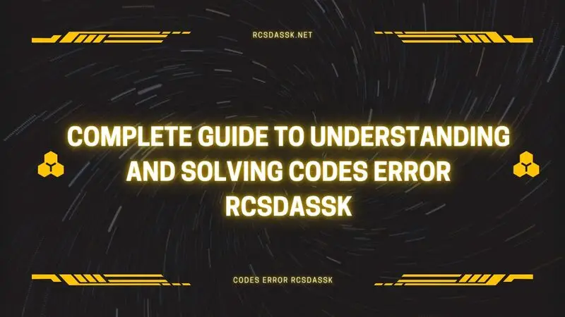 codes error rcsdassk